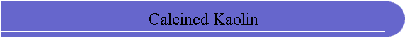 Calcined Kaolin